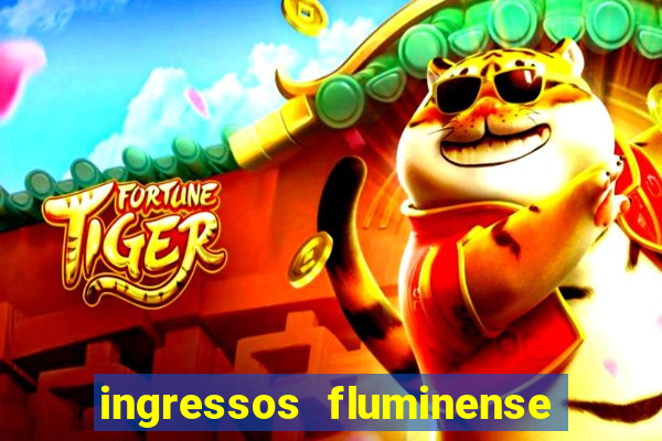 ingressos fluminense x criciuma